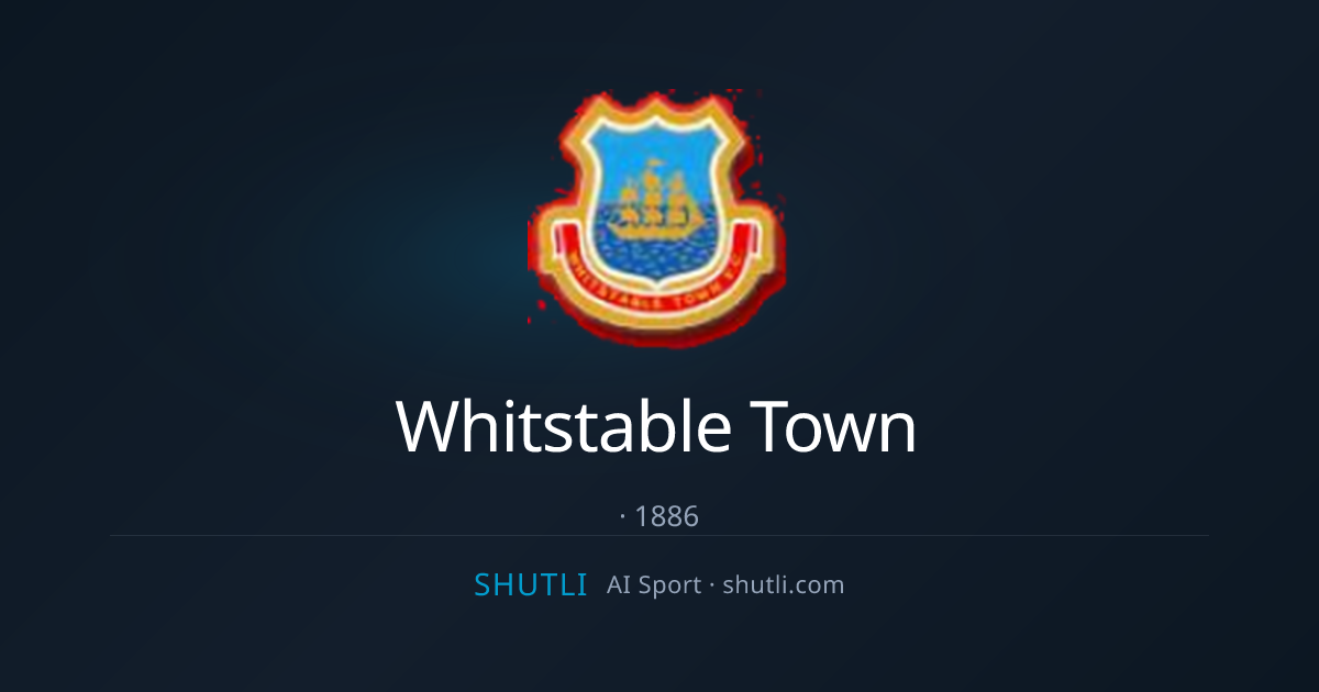 Whitstable Town — 赛程、积分榜、阵容 | Shutli